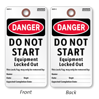Danger Do Not Start Equipment Locked Out Safety Tag